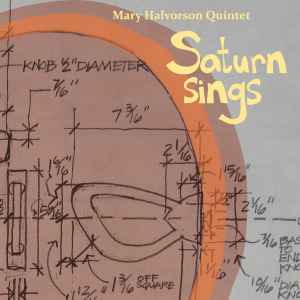 Saturn Sings - Mary Halvorson Quintet