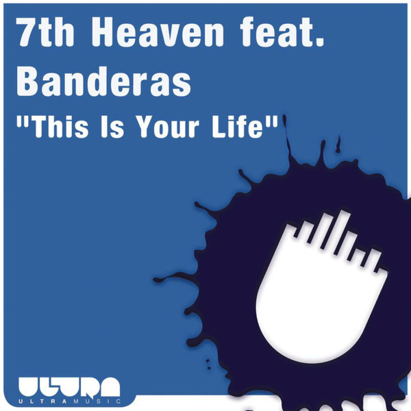 7th Heaven Feat. Banderas – This Is Your Life (CDr) - Discogs