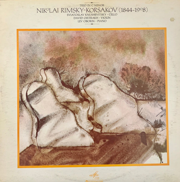 lataa albumi Nikolai RimskyKorsakov Sviatoslav Knushevitsky, David Oistrakh, Lev Oborin - Trio In C Minor