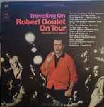 Cover of Traveling On - Robert Goulet On Tour, 1967, Vinyl