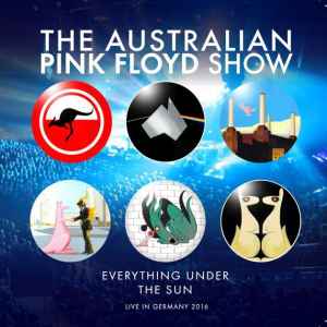 The Australian Pink Floyd Show - Everything Under The Sun | Releases ...