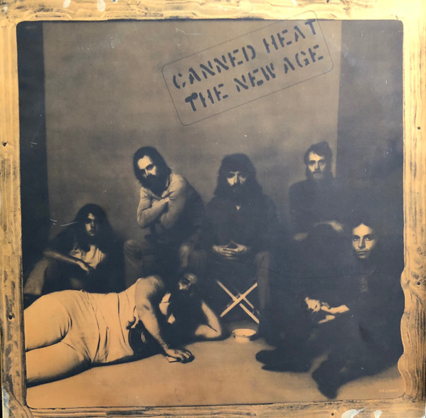 Canned Heat - The New Age | Releases | Discogs