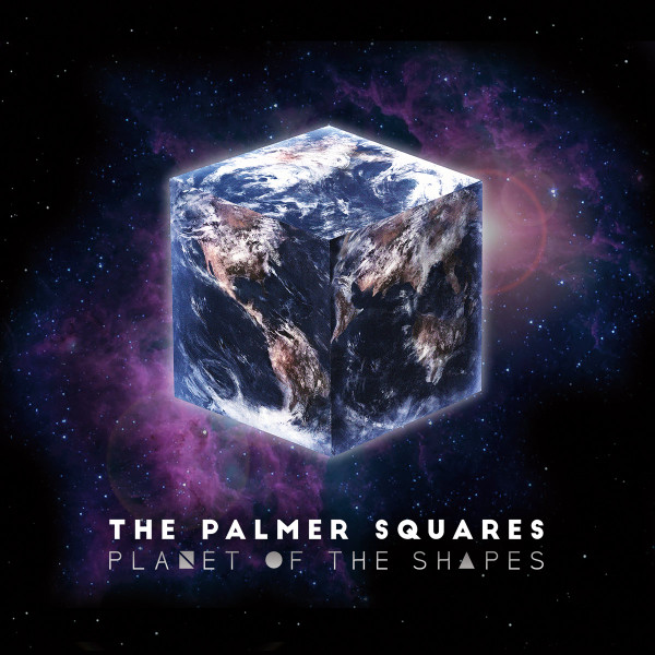 last ned album The Palmer Squares - Planet Of The Shapes