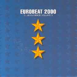 Eurobeat 2000 (Club Classics Volume 3) - Various