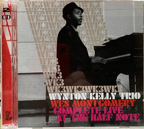 Wynton Kelly Trio, Wes Montgomery – Complete Live At The Half