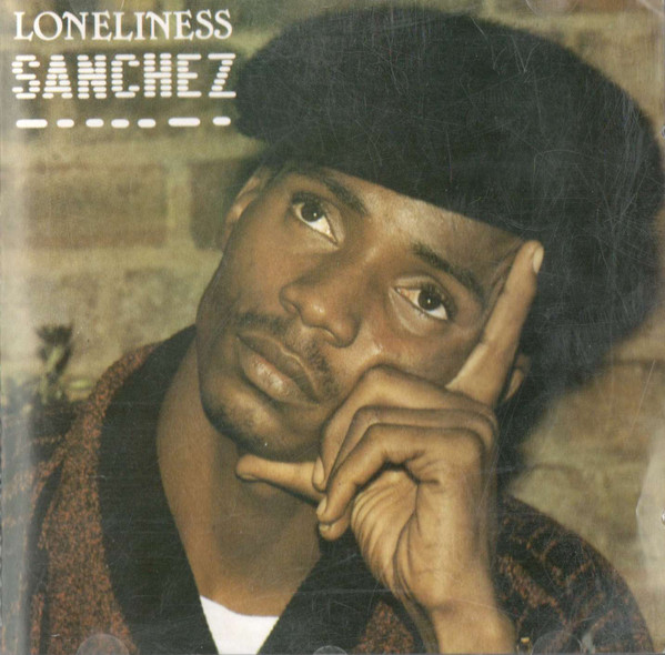 Sanchez – Loneliness (Vinyl) - Discogs