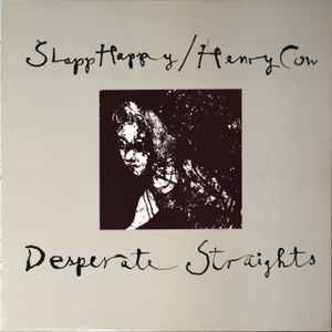 Slapp Happy - Desperate Straights Album-Cover