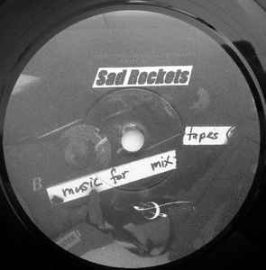Music For Mixtapes - Sad Rockets