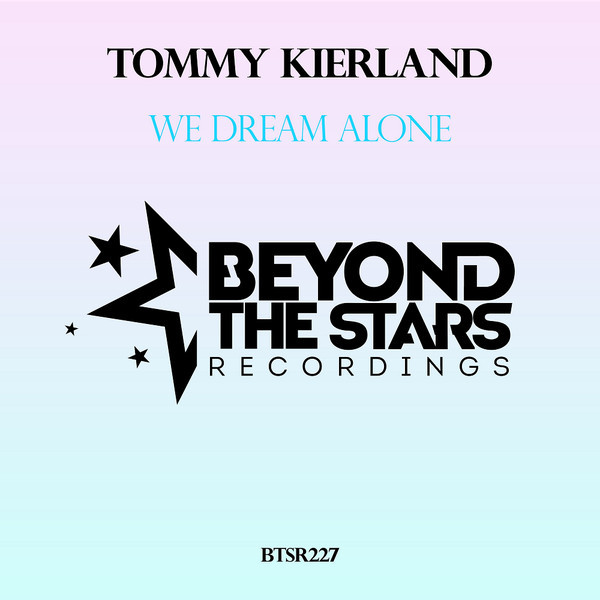 last ned album Tommy Kierland - We Dream Alone