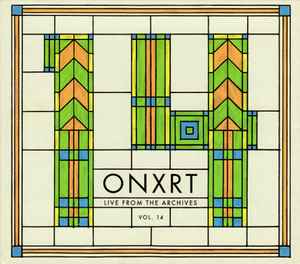 Various - ONXRT: Live From The Archives Vol. 14