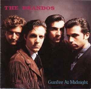Gunfire At Midnight - The Brandos