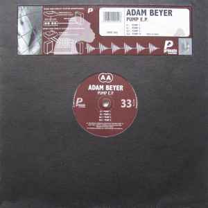 Pump E.P. - Adam Beyer