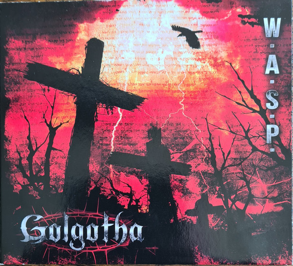 W.A.S.P. - Golgotha | Releases | Discogs