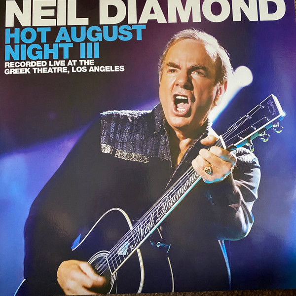 Neil Diamond - Hot August Night III | Releases | Discogs