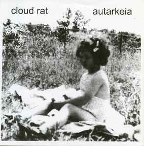 Cloud Rat/Autarkeia - Cloud Rat / Autarkeia