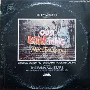 The Fania All-Stars – Our Latin Thing = Nuestra Cosa (Original 