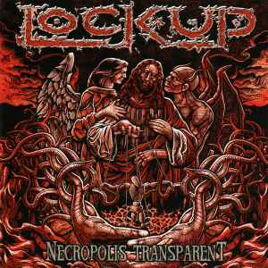 Lock Up (2) - Necropolis Transparent album cover