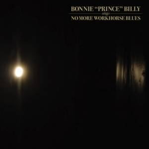 descargar álbum Bonnie Prince Billy - Sings No More Workhorse Blues