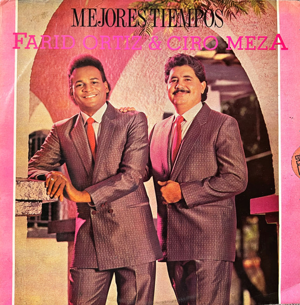 Farid Ortiz Ciro Meza Mejores Tiempos 1989 Vinyl Discogs