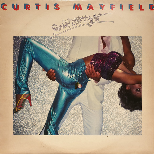 Curtis Mayfield - Do It All Night | Releases | Discogs