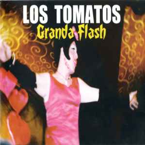 Los Tomatos - Granda Flash album cover