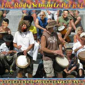 The Rudy Schwartz Project - Remembering A Summertime Rash album cover