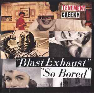 Tenement - Blast Exhaust / So Bored
