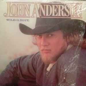 John Anderson (3) - Wild & Blue album cover