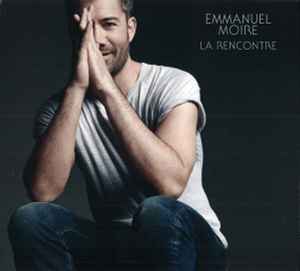 Emmanuel Moire - La Rencontre