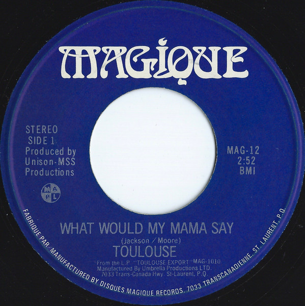 Toulouse – What Would My Mama Say (1977, Vinyl) - Discogs