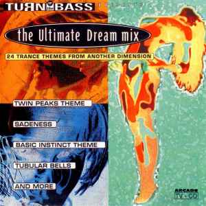 Various - Turn Up The Bass Presents: The Ultimate Dream Mix album cover