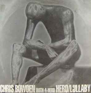 Chris Bowden - Hero / Lullaby album cover