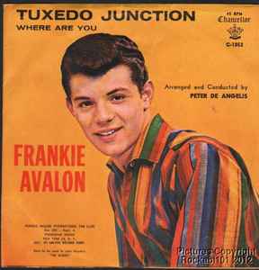 Frankie Avalon - Tuxedo Junction / Where Are You album cover