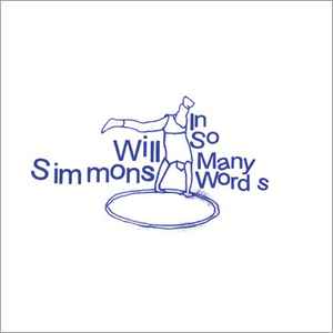 Will Simmons - In So Many Words