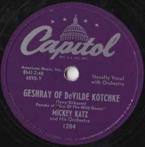 Mickey Katz And His Orchestra - Geshray Of DeVilde Kotchke (Cry Of The Wild Goose) album cover