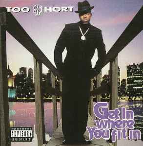 Too Short - Get In Where You Fit In