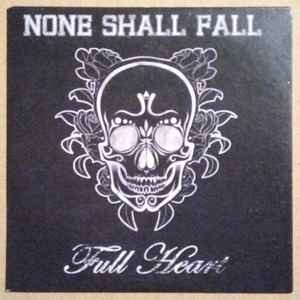 None Shall Fall - Full Heart album cover