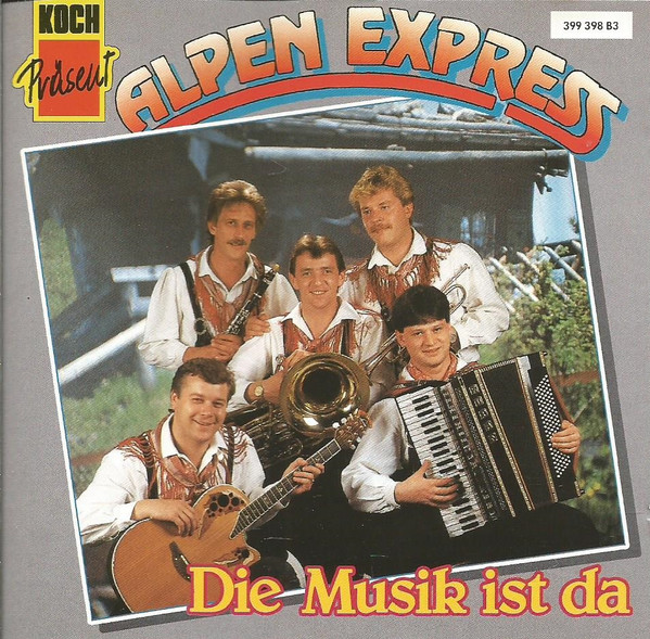 last ned album Alpen Express - Die Musik Ist Da