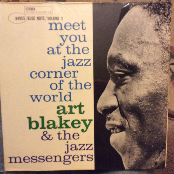 Art Blakey & The Jazz Messengers - Meet You At The Jazz Corner Of 