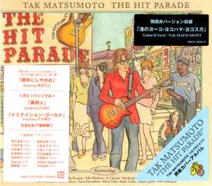 Tak Matsumoto – The Hit Parade (2018, Kansaiben ver., CD) - Discogs