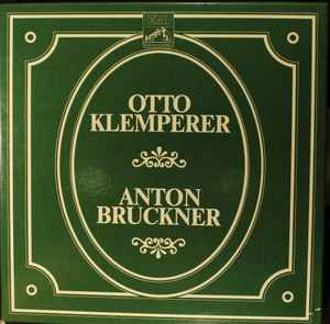 Anton Bruckner / Otto Klemperer, Philharmonia Orchestra of London