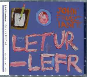 John Frusciante – Letur-Lefr (2012, SHM-CD, CD) - Discogs