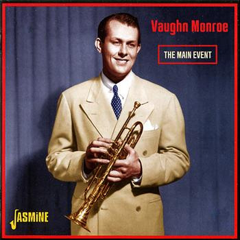 ladda ner album Vaughn Monroe - The Main Event