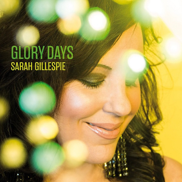 Album herunterladen Sarah Gillespie - Glory Days