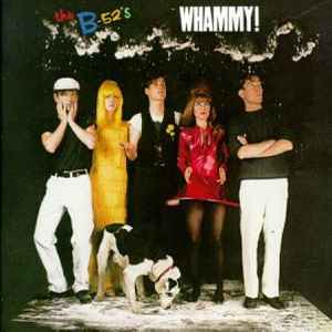 The B-52's - Whammy! album cover