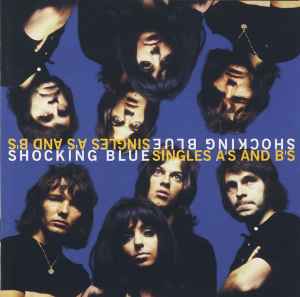 Shocking Blue - Singles A's And B's