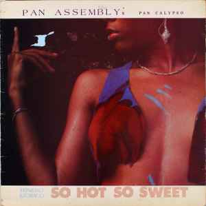 Pan Assembly - So Hot So Sweet album cover