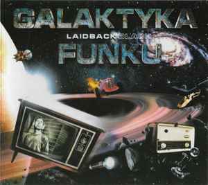 Galaktyka Funku - Laidback Black
