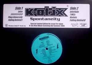 K-Otix – Spontaneity (2004, Vinyl) - Discogs