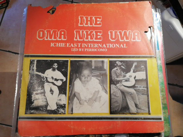 ladda ner album Ichie East International - Ihe Oma Nke Uwa